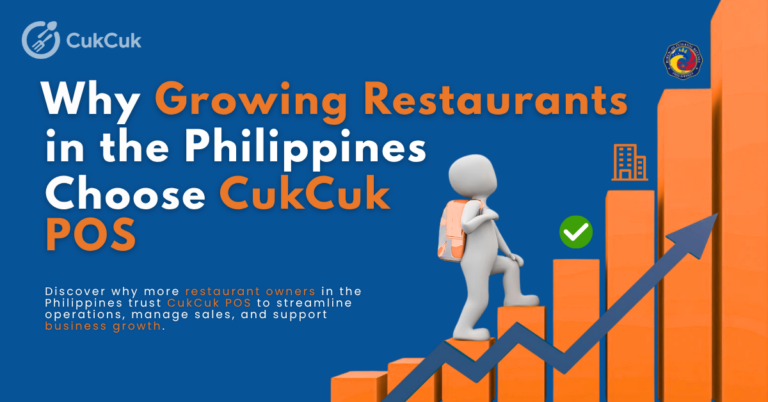 Why Growing Restaurants in the Philippines Choose CukCuk POS